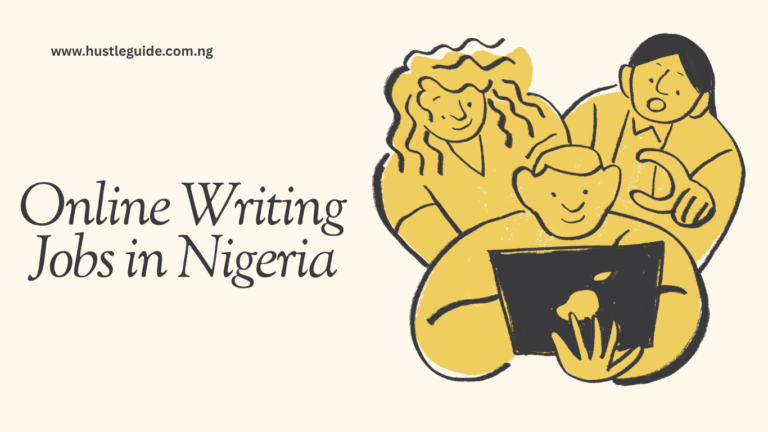 Online Writing Jobs in Nigeria: 8 Legit Ways to Get Paid to Write (2026)